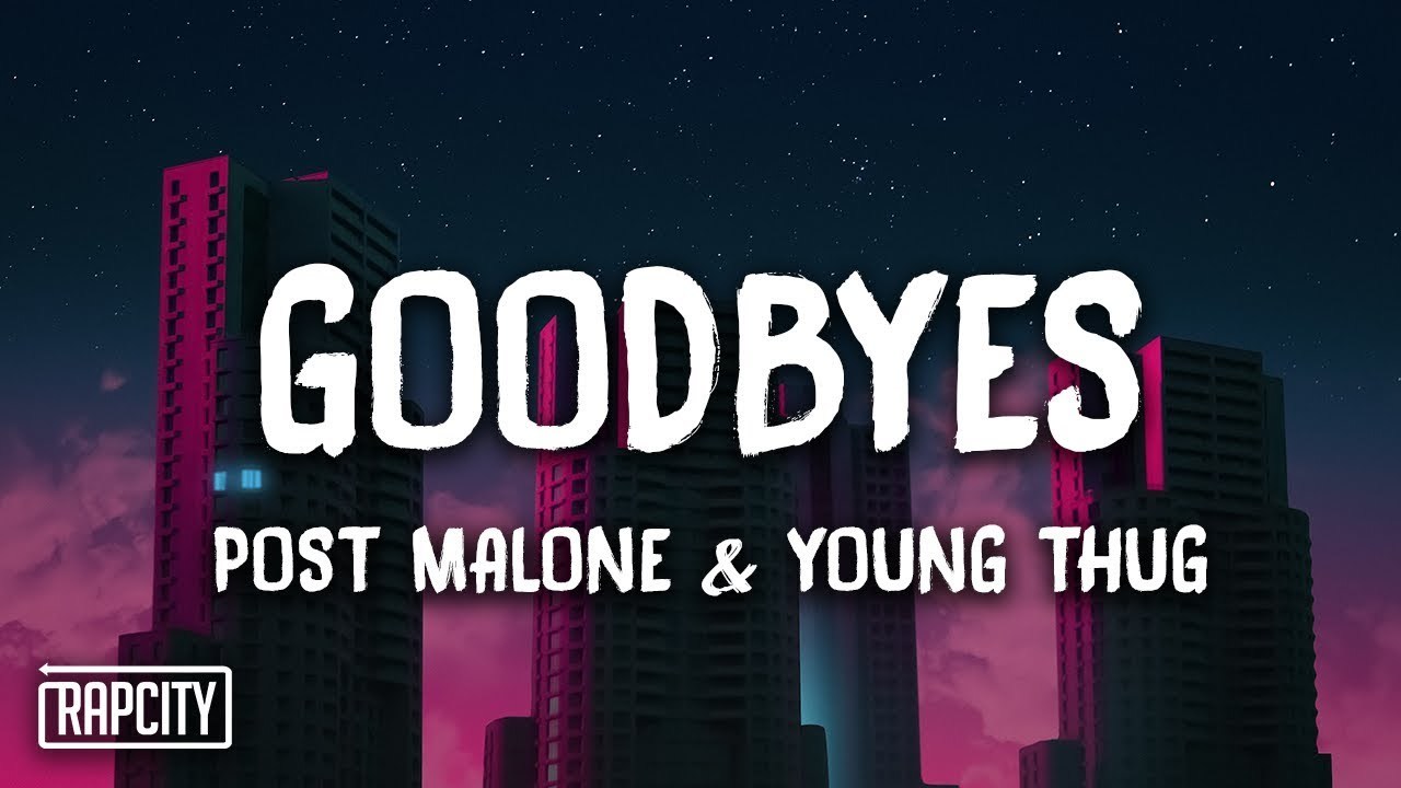 Canción Goodbyes (feat. Young Thug)