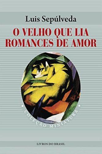 O velho que lia romances de amor