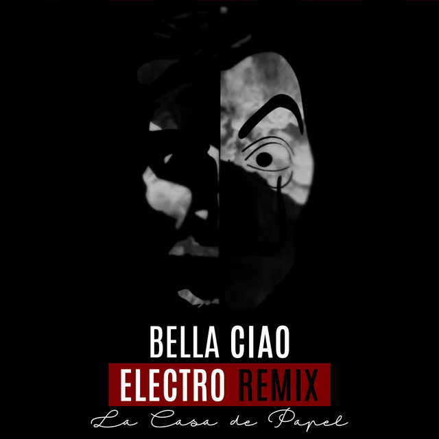 Canción Bella Ciao (Electro Remix) [La Casa De Papel]