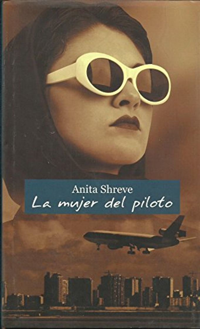 Libros LA MUJER DEL PILOTO