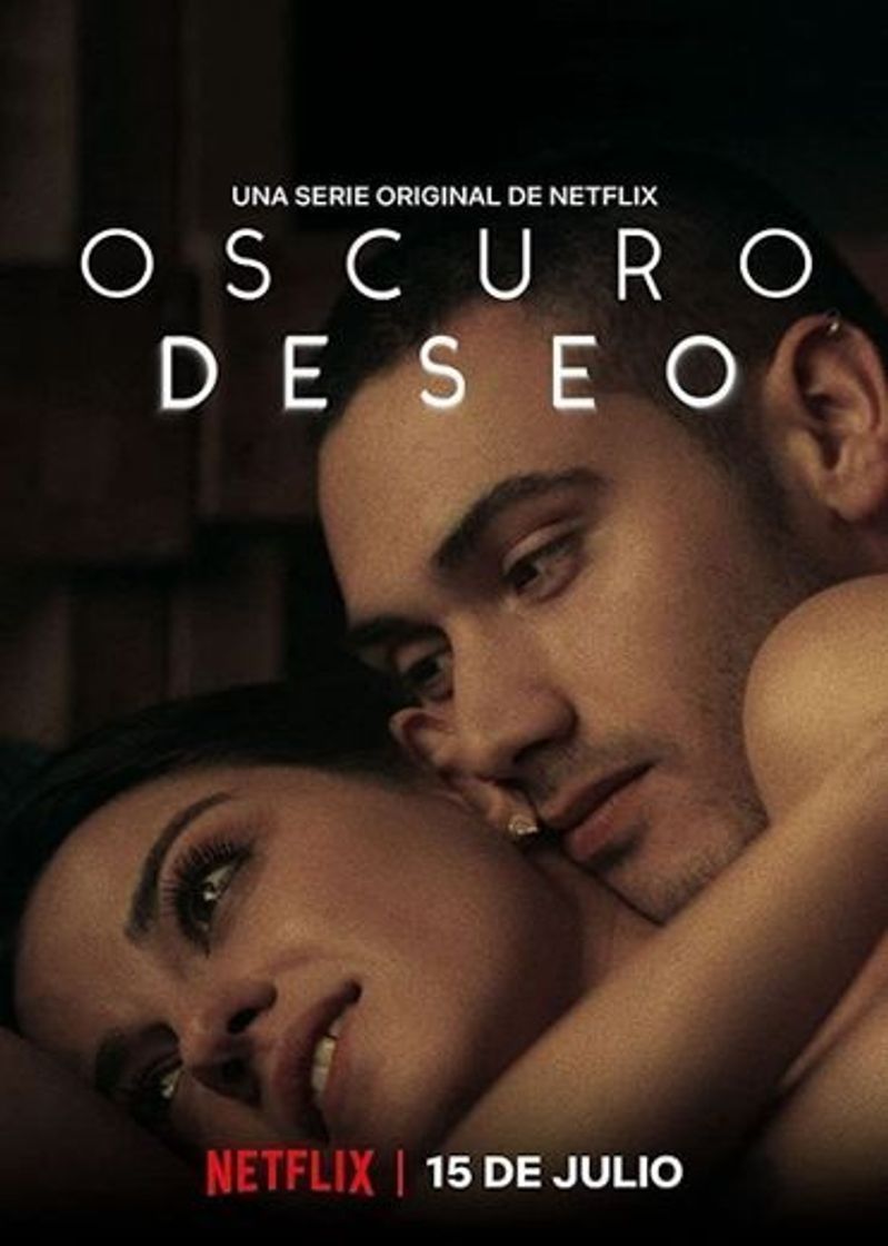 Serie Oscuro deseo | Netflix Official 