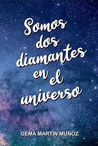 Libro Somos dos diamantes en el universo