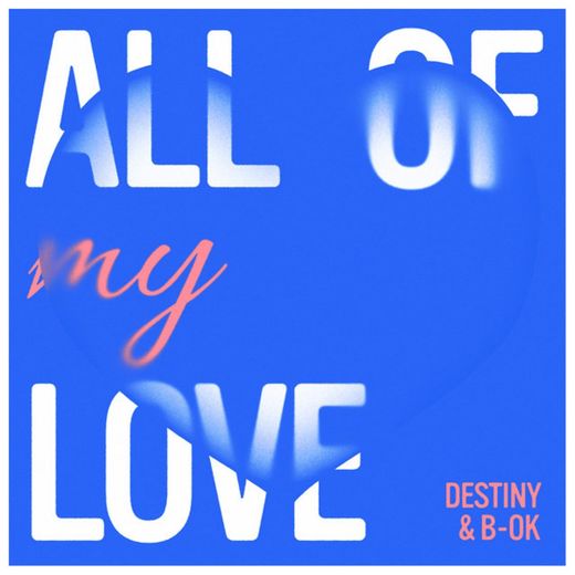 All of My Love - Radio edit