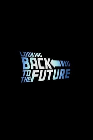 Película Looking Back to the Future