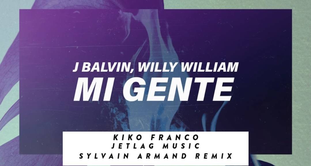 Canciones JBalvin, Willy william - Mi gent (Jetlag Music, Kiko Franco)