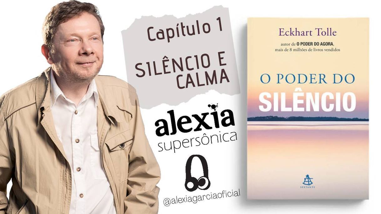 Fashion O PODER DO SILÊNCIO - CAP 1- SILÊNCIO E CALMA Eckhart Tolle