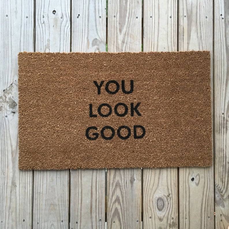 Producto You look good doormat