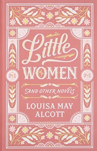 Little Women And Other Novels