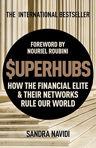 Libros SuperHubs: How the Financial Elite and Their Networks Rule our World