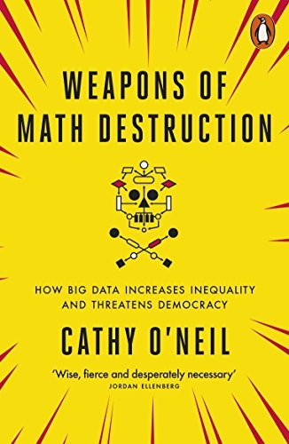Weapons Of Math Destruction