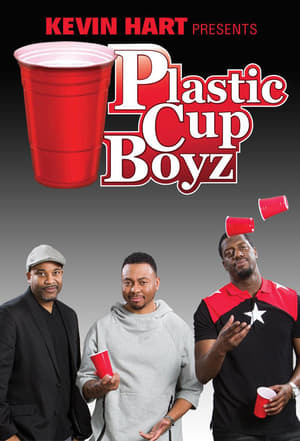 Película Kevin Hart Presents: Plastic Cup Boyz