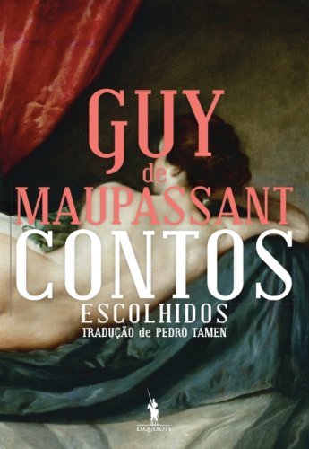 Contos Escolhidos de Guy de Maupassant