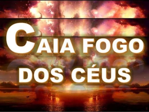 Fernandinho - Caia Fogo Dos Céus 