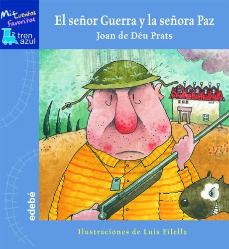 Libro EL SEÑOR GUERRA Y LA SEÑORA PAZ