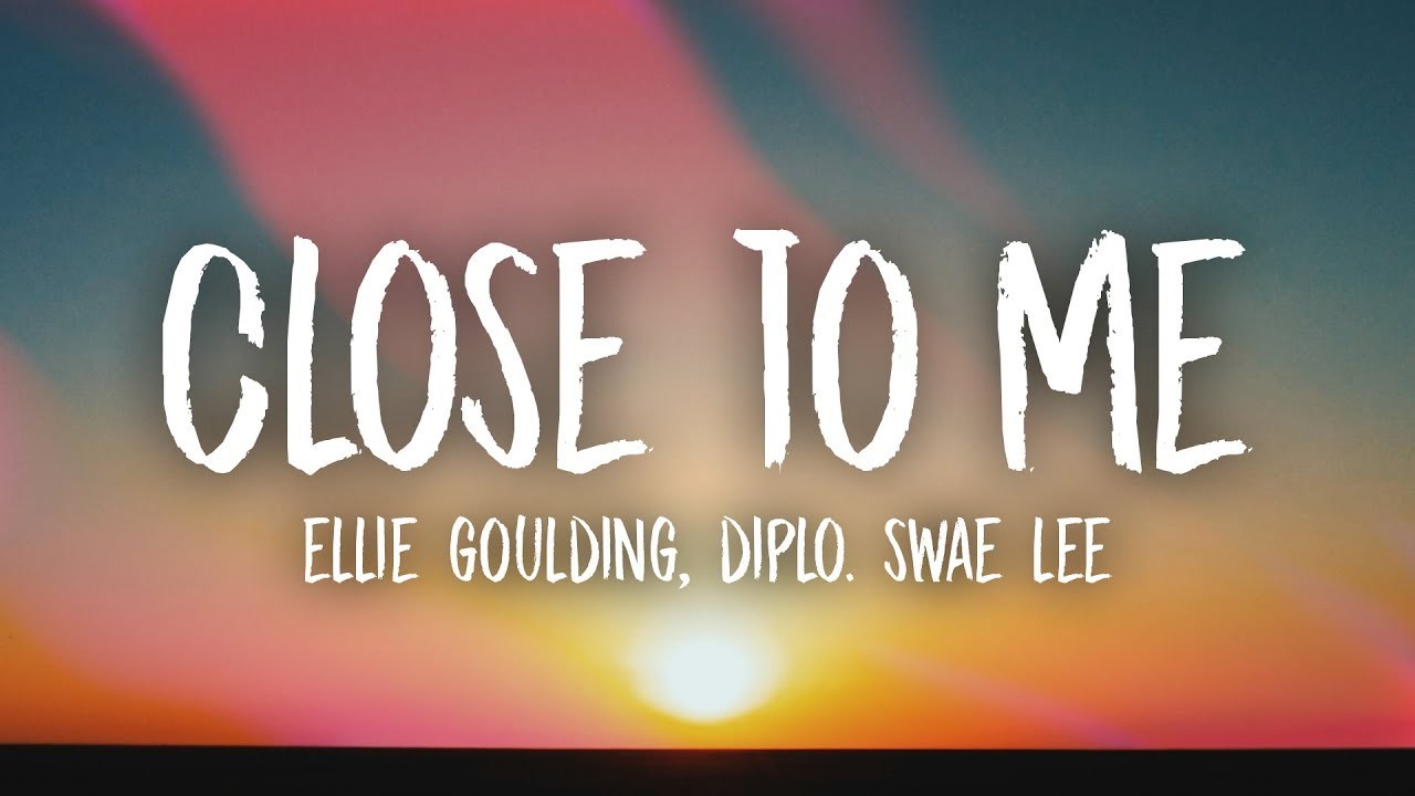 Canción Close To Me (with Diplo) (feat. Swae Lee)