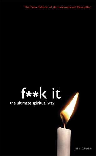 Books Fuck It: The Ultimate Spiritual Way