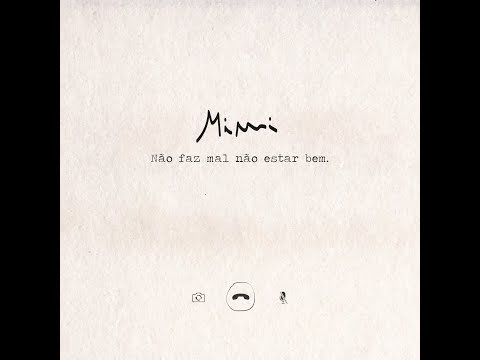Music Mimi -  Não faz mal não estar bem