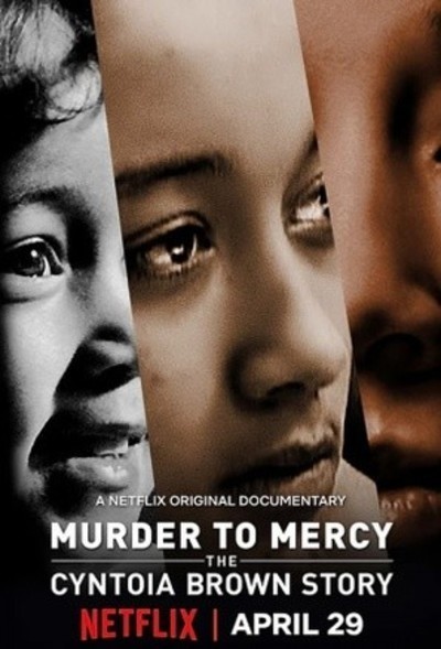 Series Murder to mercy: The Cyntoia Brown story 