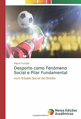 Libro Desporto como Fenómeno Social e Pilar Fundamental