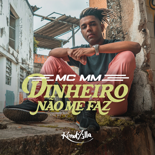 Canción Dinheiro Não Me Faz
