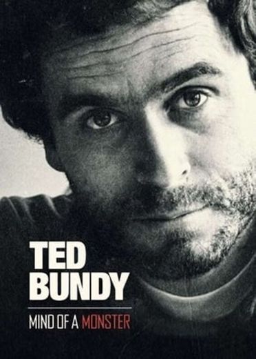 Ted Bundy Mind of a Monster