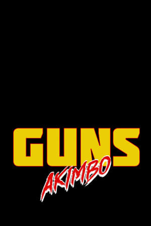 Movie Guns Akimbo