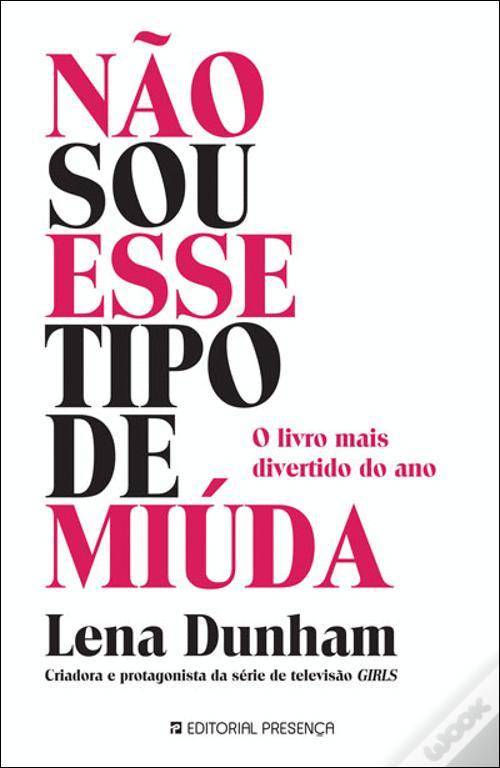 Book Não sou esse tipo de rapariga de Lena Dunham