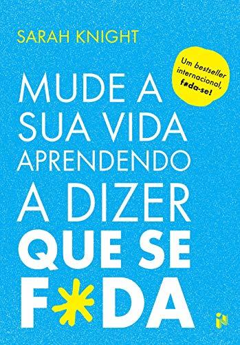 Libro Mude a sua vida aprendendo a dizer que se f*da