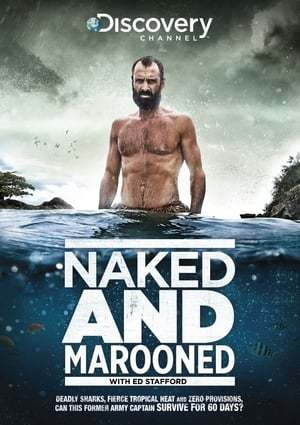 Serie Naked and Marooned with Ed Stafford