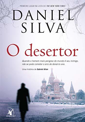 Book O Desertor. Quando o Homem Mais Perigoso do Mundo É Seu Inimigo,