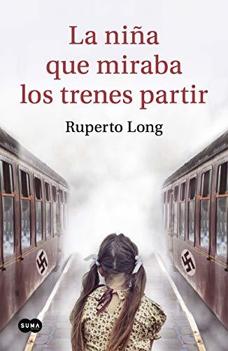 Libro La Niña Que Miraba Los Trenes Partir