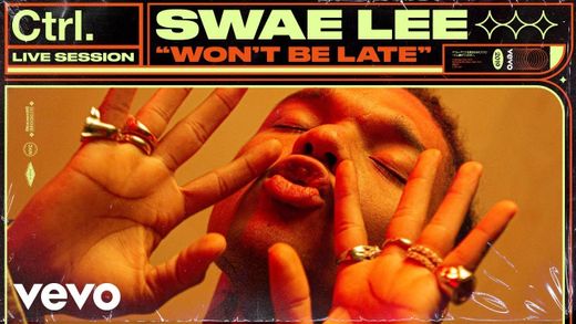 Swae Lee - Won't Be Late (Live Session) - YouTube