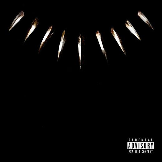 King's Dead (with Kendrick Lamar, Future & James Blake)