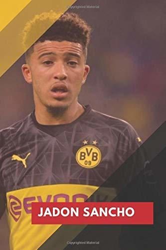 Jadon Sancho: Borussia Dortmund Notebook , Journal, Diary For Jadon Sancho Fans