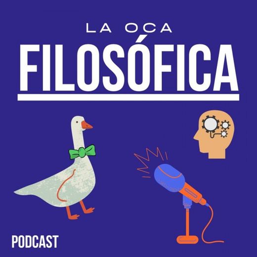 Podcast LA OCA FILOSÓFICA 