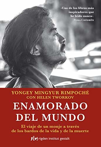 Libro Enamorado del mundo. El viaje de un monje a traves de los