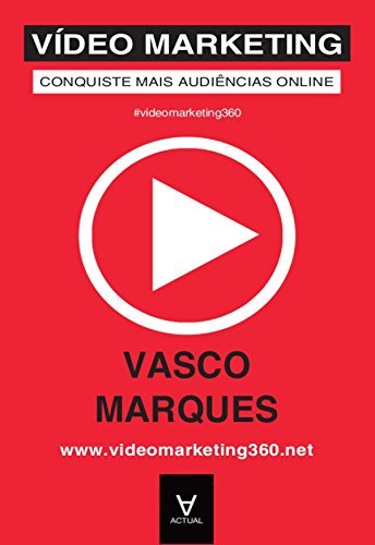 Book Vídeo Marketing - Conquiste Mais Audiências Online