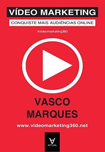 Vídeo Marketing - Conquiste Mais Audiências Online