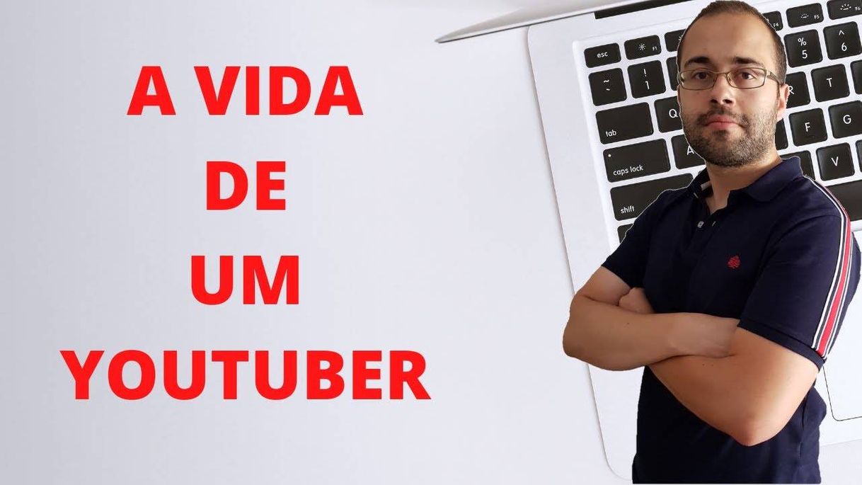 Moda A Vida De Um Youtuber - Isto Não É Nada Fácil 