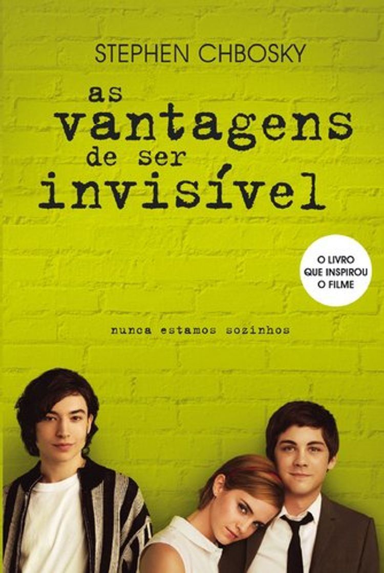 As Vantagens De Ser Invisível