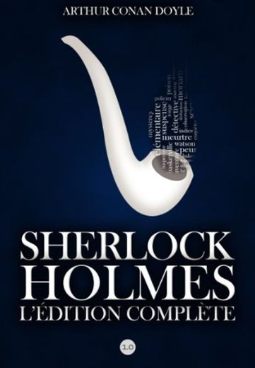 Sherlock Holmes : L'Edition Complete