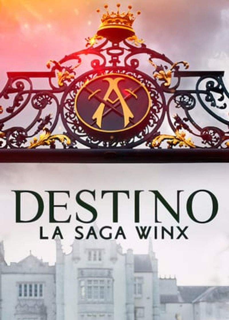 Destino: La saga Winx