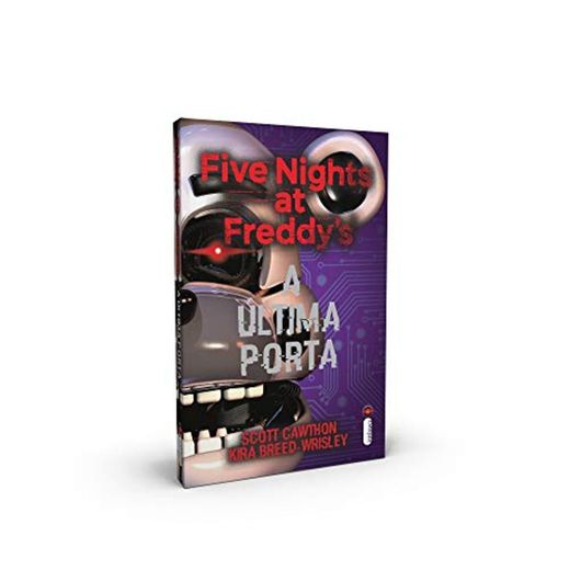 A Ultima Porta - Five Nights At Freddys Vol. 3