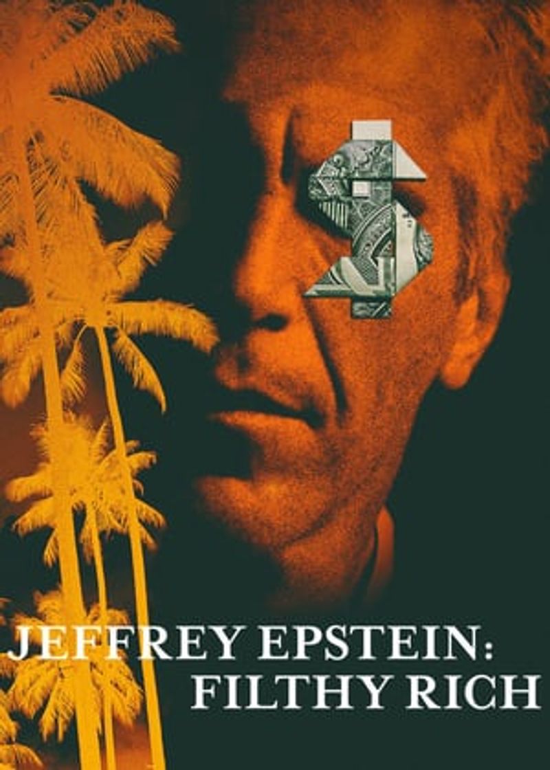 Serie Jeffrey Epstein: Asquerosamente rico