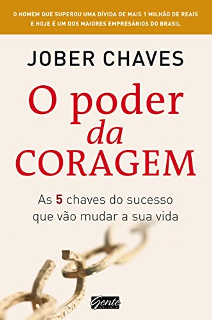 Libro O Poder Da Coragem. As Cinco Chaves Da Riqueza Que Vão Mudar