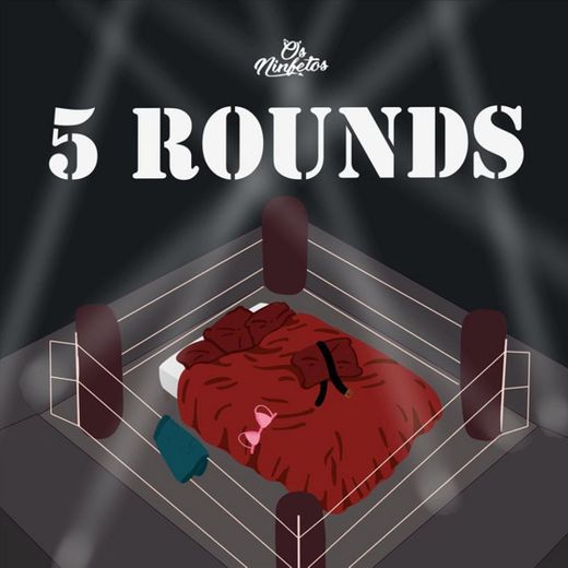 5 Rounds