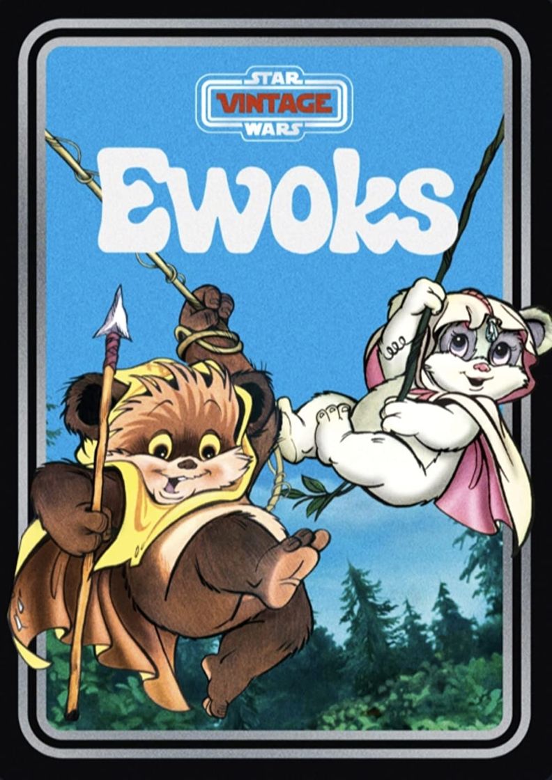 Series Star Wars - Ewoks