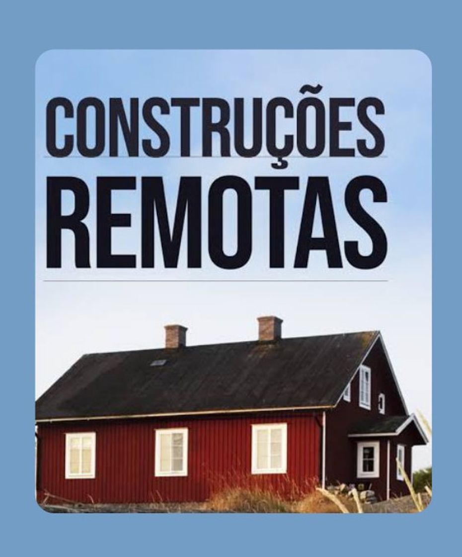 Serie Construções Remotas