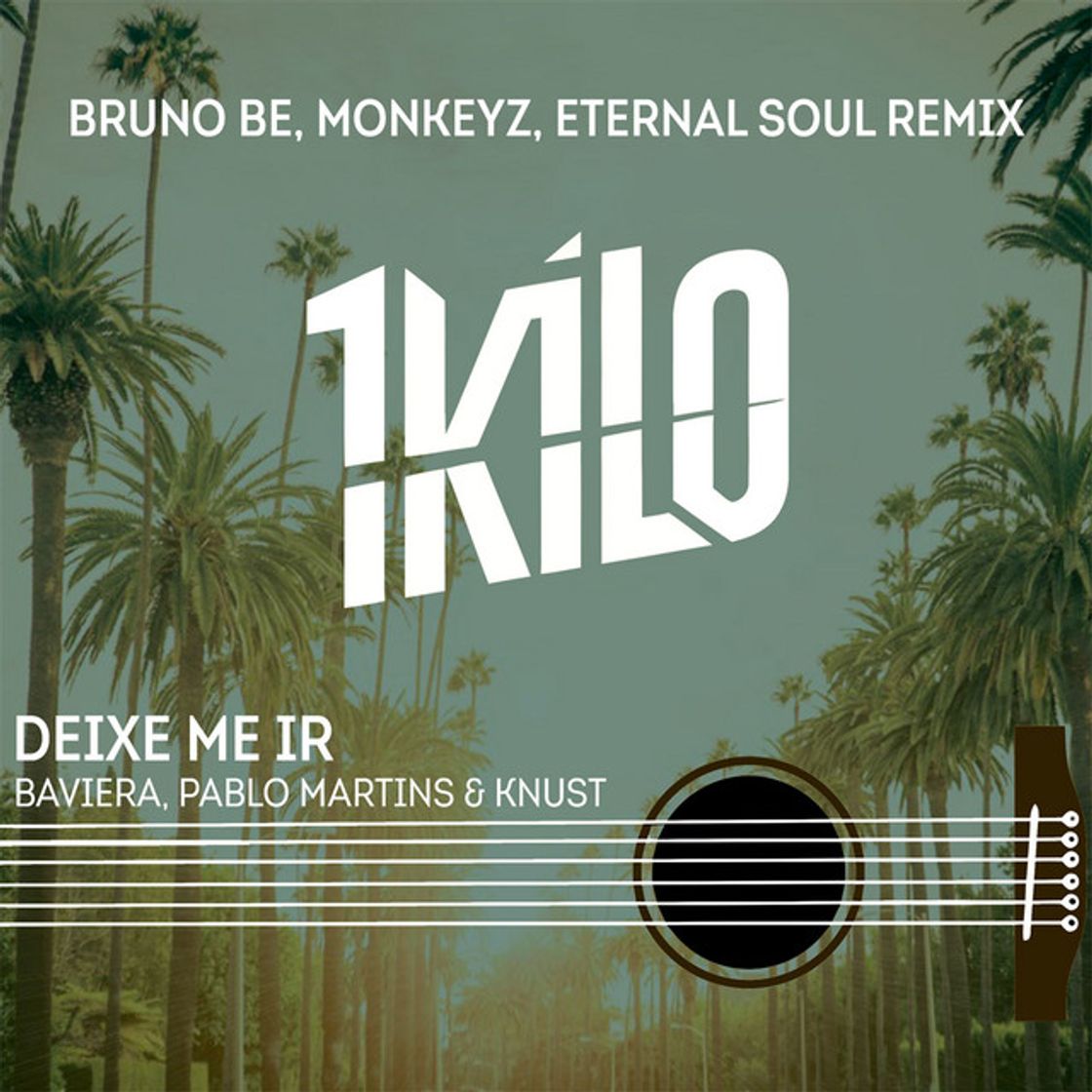 Music Deixe Me Ir - Bruno Be, Monkeyz, Eternal Soul Remix