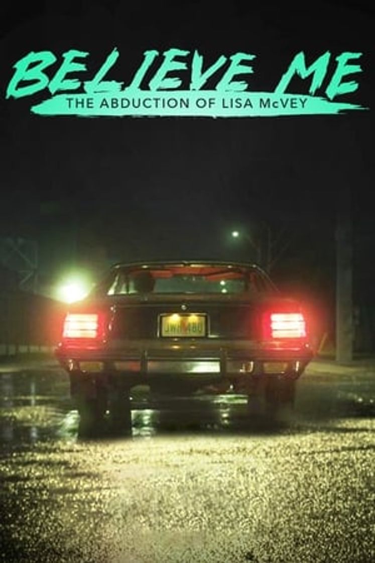 Movie Believe Me: The Abduction of Lisa McVey